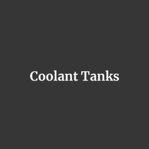 Coolant Tanks