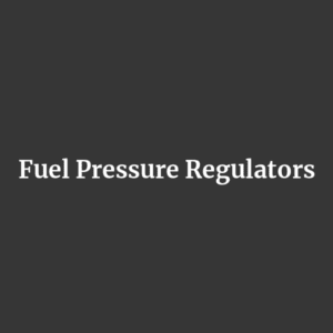 Fuel Pressure Regulators