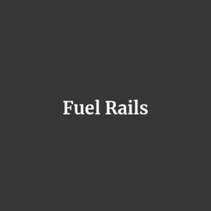 Fuel Rails